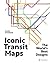 Iconic Transit Maps: The Wo...