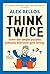Think Twice by Alex Bellos