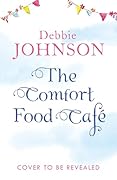 The Comfort Food Café (Comfort Food Cafe, #7)