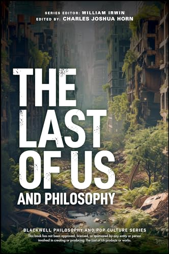 The Last of Us and Philosophy: Look for the Light (Paperback)