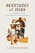 Beatitudes of Jesus by Larry Warner