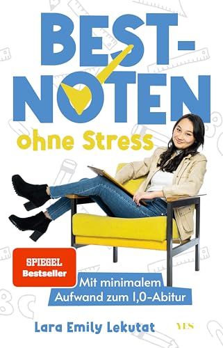 Bestnoten ohne Stress: Mit minimalem Aufwand zum 1,0-Abitur (Kindle Edition)