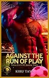 Against the Run o...