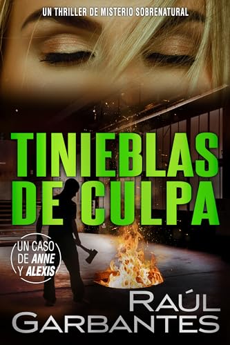 Tinieblas de culpa: Un thriller de misterio sobrenatural (Casos criminales complejos nº 5) (Spanish Edition)