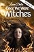 Once We Were Witches (Immortal Kiss, #4)
