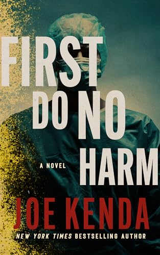 First Do No Harm (Detectives Kenda & Wilson, #2)