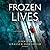 Frozen Lives (The Coroner's Daughter Mysteries)
