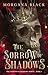 The Sorrow of Shadows by Morgana Black