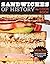 Sandwiches of History by Barry W. Enderwick