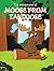 The Adventures of Moose From Tahloose by Deborah Yost