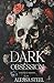 Dark Obsession by Alessa Steel
