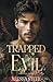 Trapped in Evil by Alessa Steel