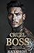 Cruel Boss by Alessa Steel