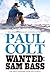 Wanted: Sam Bass (The Great...