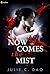 Now Comes the Mist (Now Comes the Mist, #1)
