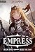 Seize the Day: A World Conquest Isekai (Empress, 1)