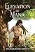 Elevation of Mana: A Progression Fantasy