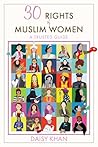 30 Rights of Muslim Women: A Trusted Guide 30 Rights of Muslim Women: A Trusted Guide