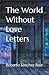 The World Without Love Letters