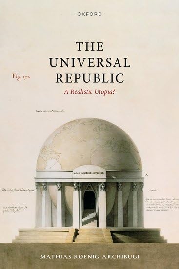The Universal Republic: A Realistic Utopia? (Hardcover)