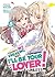 There's No Freaking Way I'll be Your Lover! Unless... (Light Novel) Vol. 5