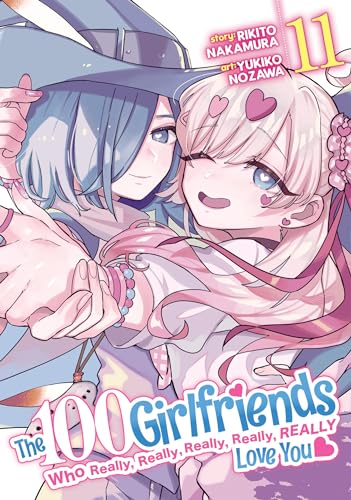The 100 Girlfriends Who Really, Really, Really, Really, Really Love You, Vol. 11 (Paperback)