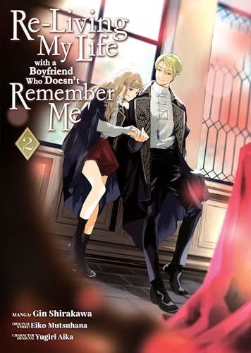 Re-Living My Life with a Boyfriend Who Doesn’t Remember Me, Vol. 2 (Paperback)