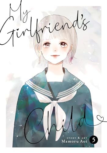 My Girlfriend's Child, Vol. 5 (Paperback)