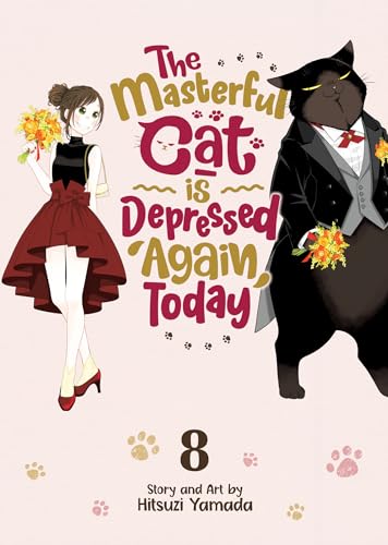 The Masterful Cat Is Depressed Again Today, Vol. 8 (Paperback)
