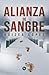 Alianza de sangre (Spanish Edition)