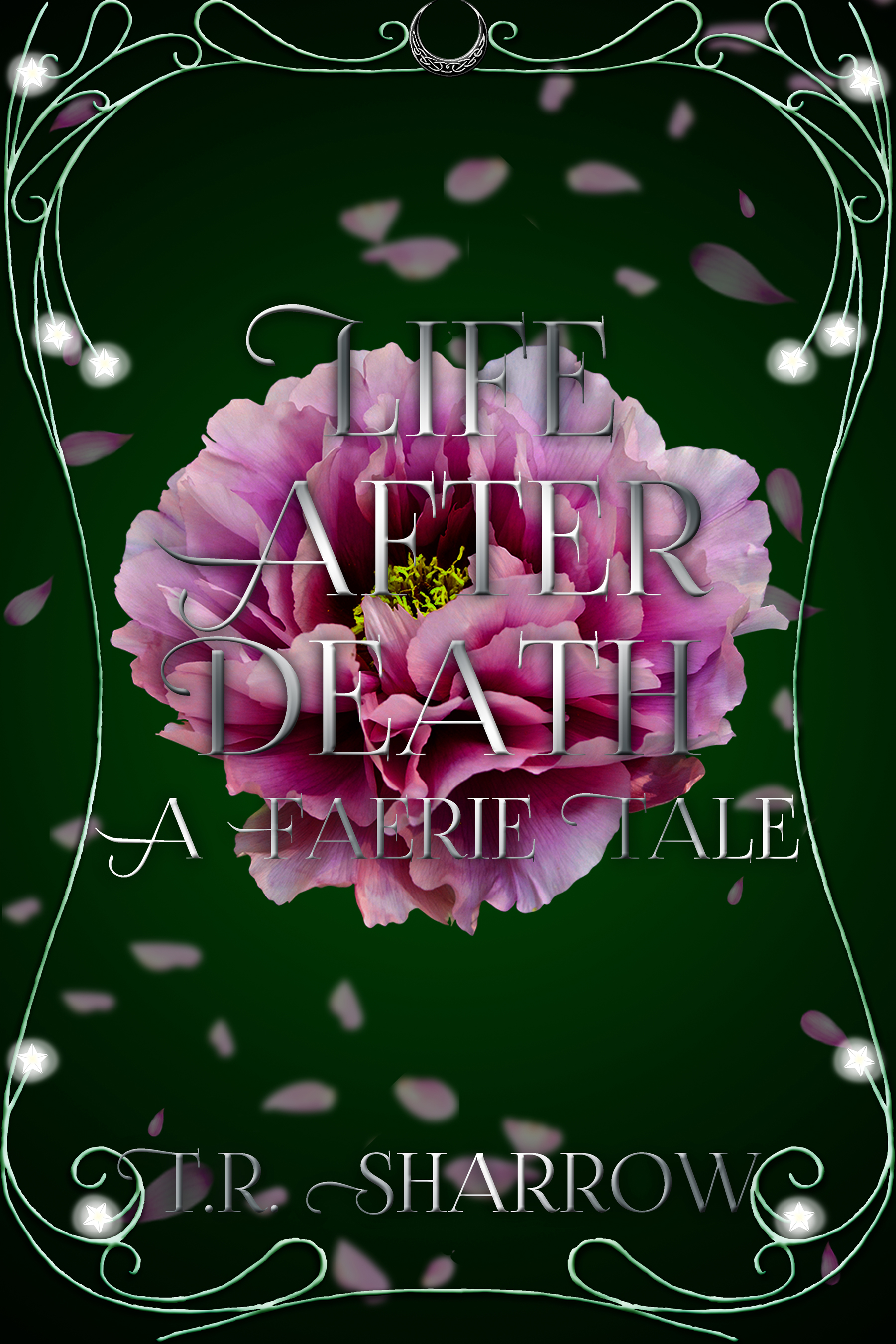Life After Death: A Faerie Tale (Faerie Tales #1)