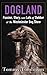 Dogland: Passion, Glory, and Lots of Slobber at the Westminster Dog Show (Platinum Nonfiction)