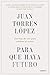Para que haya futuro: Una h...