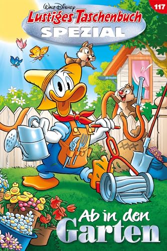 Lustiges Taschenbuch Spezial Band 117: Ab in den Garten (German Edition)