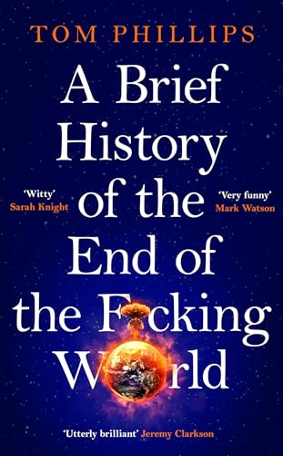A Brief History of the End of the F*cking World (Kindle Edition)