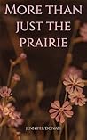 More Than Just The Prairie