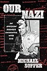 Our Nazi: An Amer...