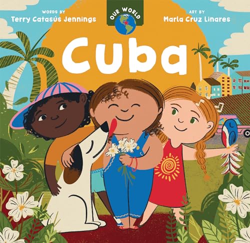 Our World: Cuba (Board Book)