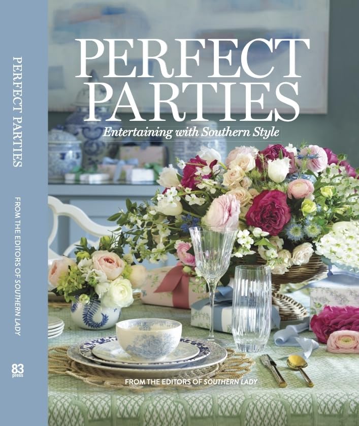Perfect Parties: Entertaining with Southern Style (Southern Lady)