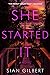 She Started It: A Novel