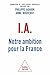 IA : Notre ambition pour la...