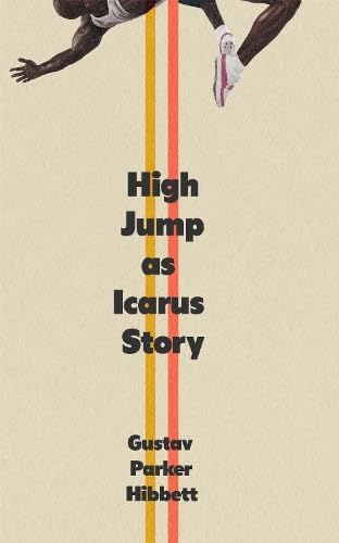 High Jump as Icarus Story (Paperback)