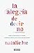 La alegría de decir no: Deja de complacer a los demás, establece límites y dile sí a la vida que deseas (Spanish Edition)