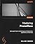 Mastering Prometheus: Gain expert tips to monitoring your infrastructure, applications, and services