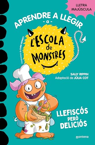 Aprendre a llegir a l'Escola de Monstres 14 - Llefiscós però deliciós: Amb lletra MAJÚSCULA (llibres per a nens a partir de 5 anys) (Catalan Edition)