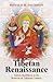Tibetan Renaissance: Tantri...