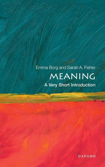 Meaning: A Very Short Introduction (Paperback)