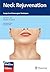 Neck Rejuvenation: Surgical...
