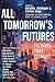 All Tomorrow's Futures: Fic...