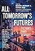 All Tomorrow's Futures: Fic...